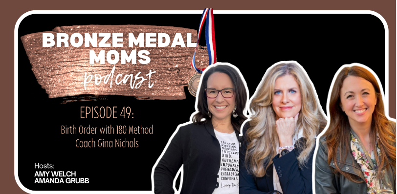 Episode 49: Birth Order with 180 Method Coach Gina Nichols