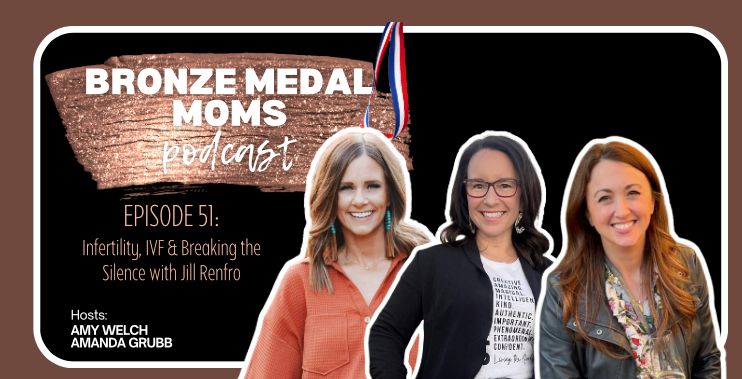 Episode 51: Infertility, IVF, and Breaking the Silence with Jill Renfro