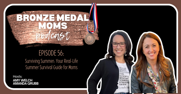 Episode 56: Surviving Summer: Your Real-Life Summer Survival Guide for Moms